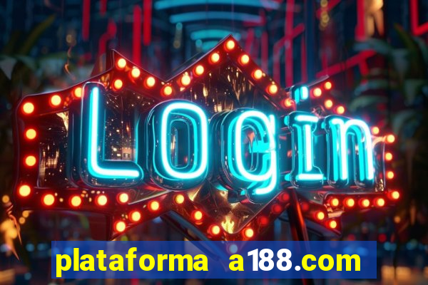 plataforma a188.com paga mesmo