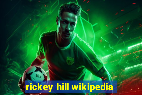 rickey hill wikipedia