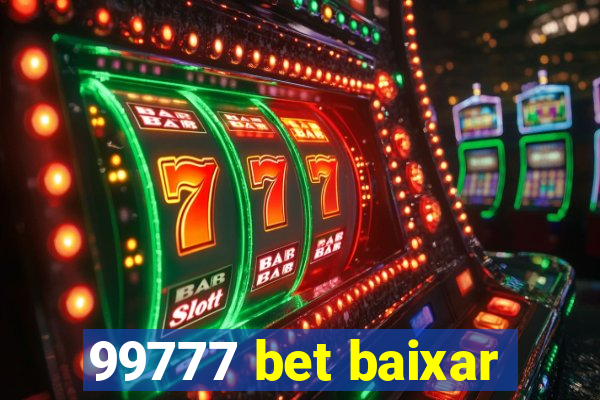 99777 bet baixar