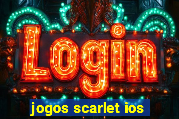 jogos scarlet ios