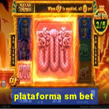 plataforma sm bet