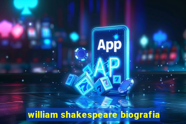 william shakespeare biografia