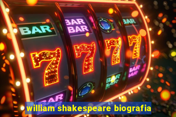 william shakespeare biografia