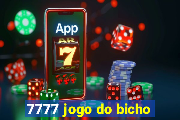 7777 jogo do bicho