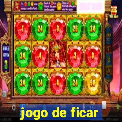 jogo de ficar