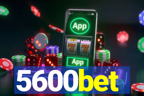 5600bet