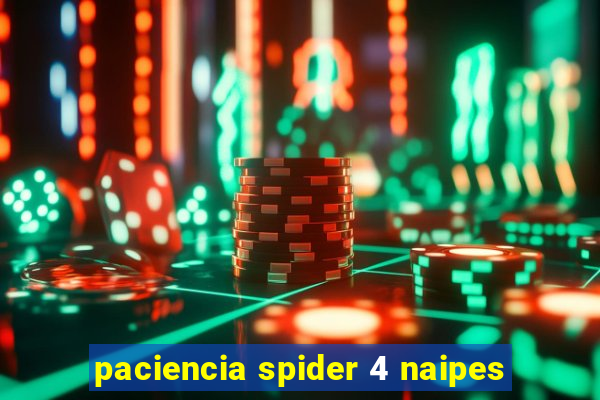 paciencia spider 4 naipes