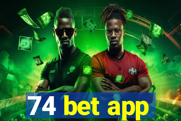 74 bet app