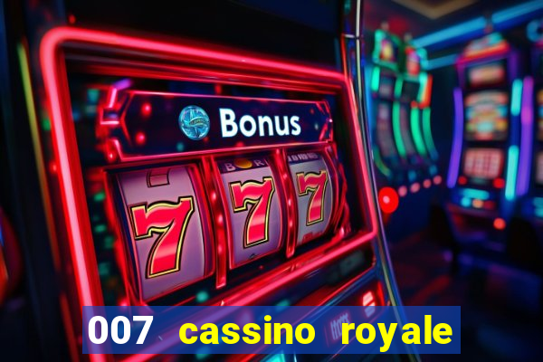 007 cassino royale download dublado 4shared