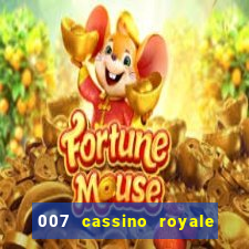 007 cassino royale download dublado 4shared