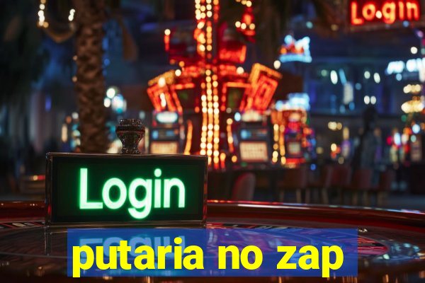 putaria no zap