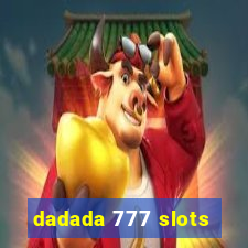 dadada 777 slots