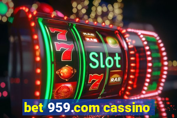 bet 959.com cassino