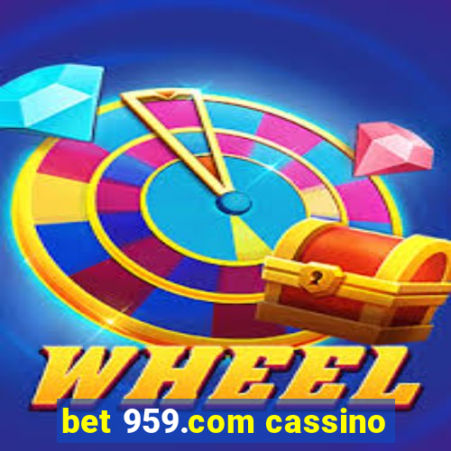 bet 959.com cassino