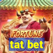 tat bet