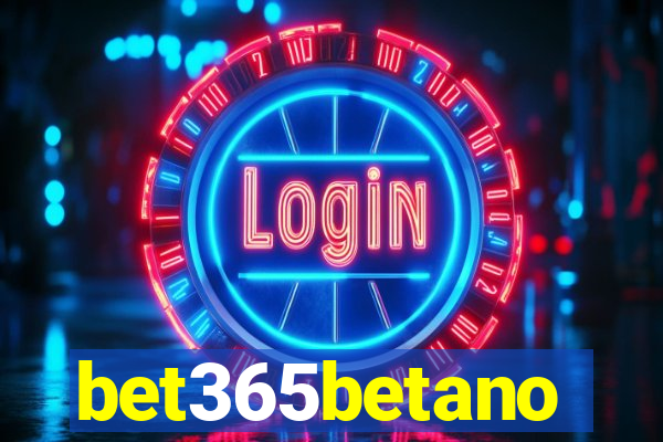 bet365betano