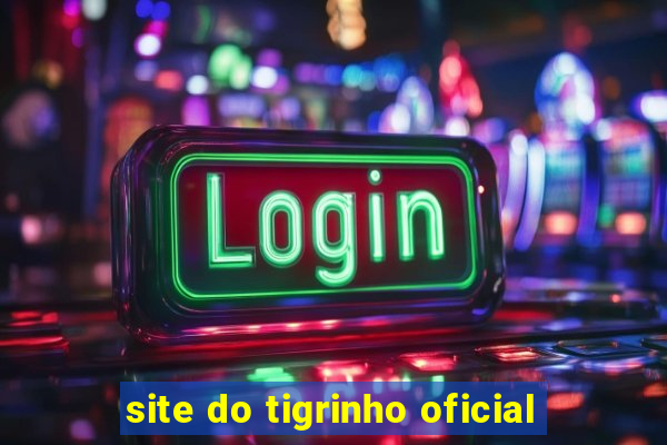 site do tigrinho oficial