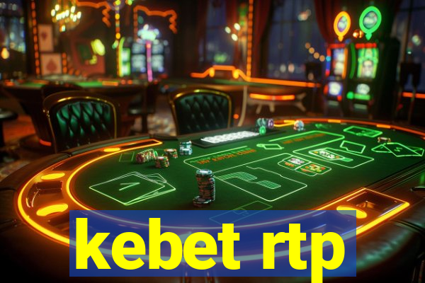 kebet rtp