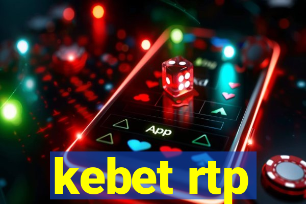 kebet rtp