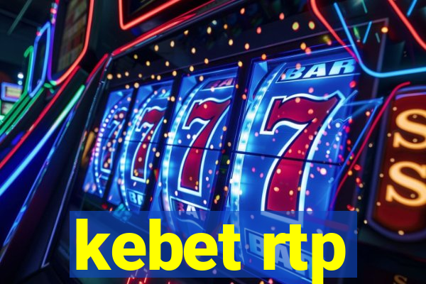 kebet rtp