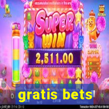 gratis bets