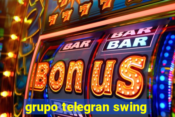 grupo telegran swing