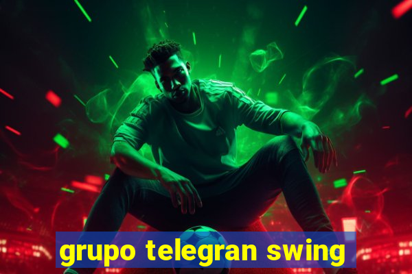 grupo telegran swing