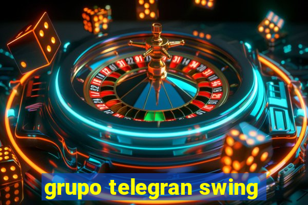 grupo telegran swing