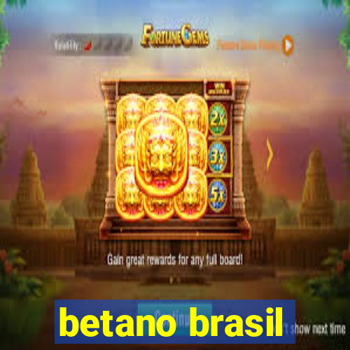 betano brasil