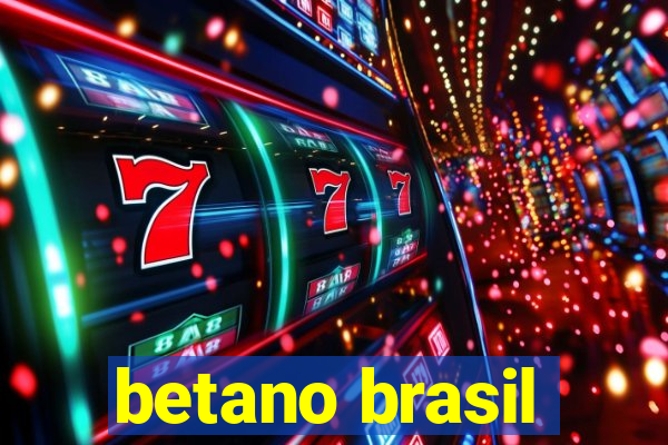 betano brasil