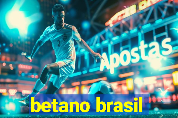 betano brasil