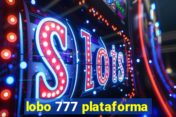 lobo 777 plataforma