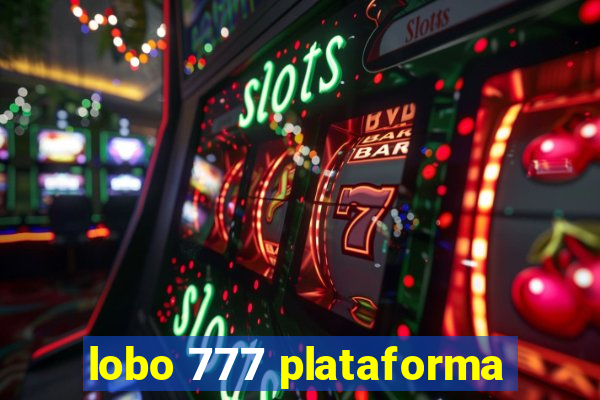 lobo 777 plataforma