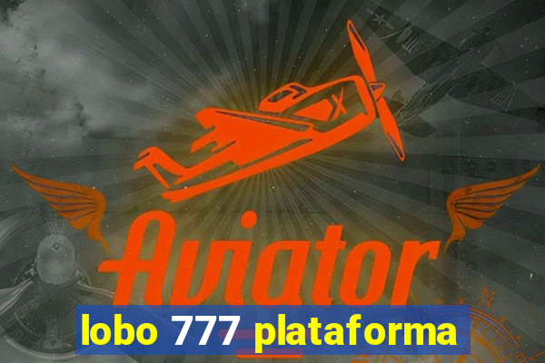 lobo 777 plataforma