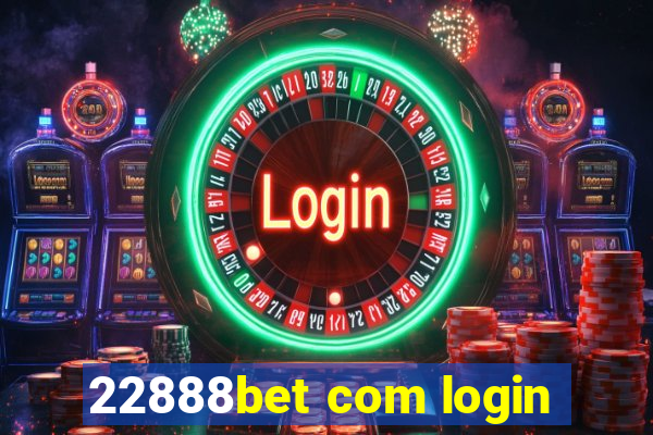 22888bet com login