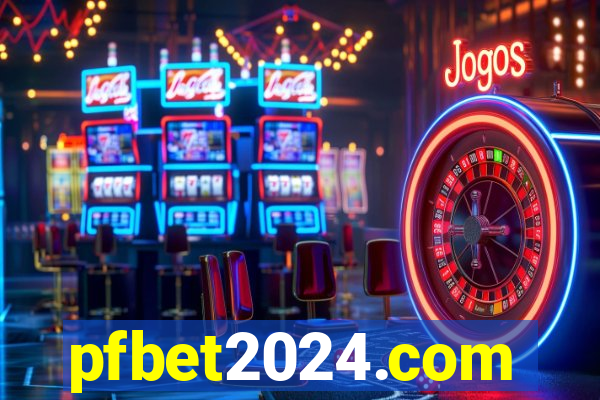 pfbet2024.com