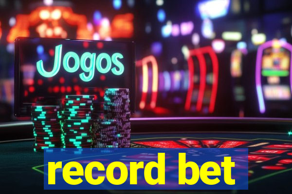 record bet