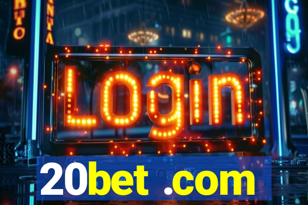 20bet .com