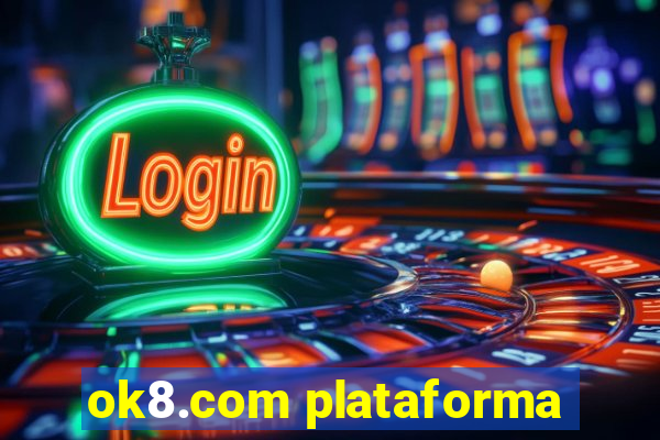 ok8.com plataforma