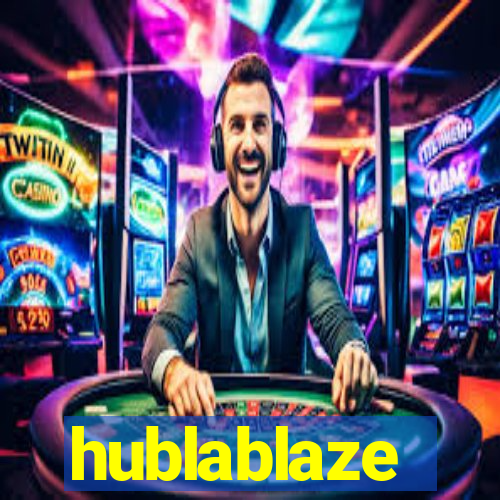 hublablaze