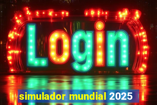 simulador mundial 2025