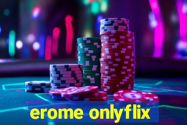 erome onlyflix