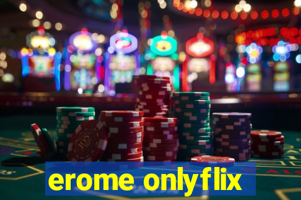 erome onlyflix