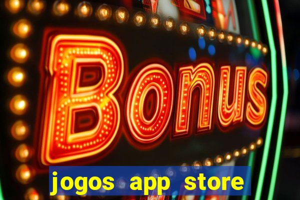 jogos app store para ganhar dinheiro