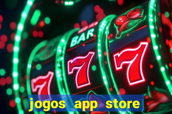 jogos app store para ganhar dinheiro