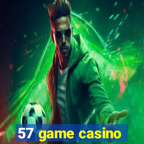 57 game casino