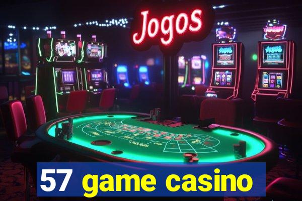 57 game casino