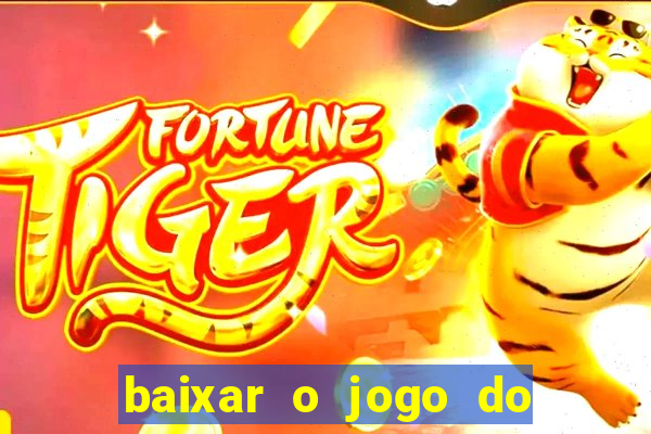 baixar o jogo do candy crush