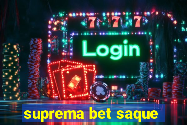 suprema bet saque