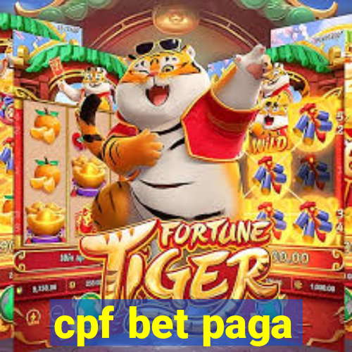 cpf bet paga